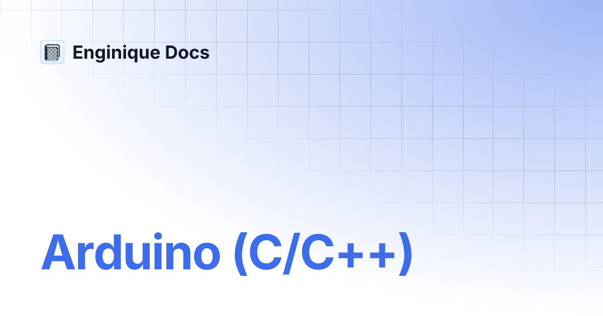 Arduino (C/C++) | Enginique Docs